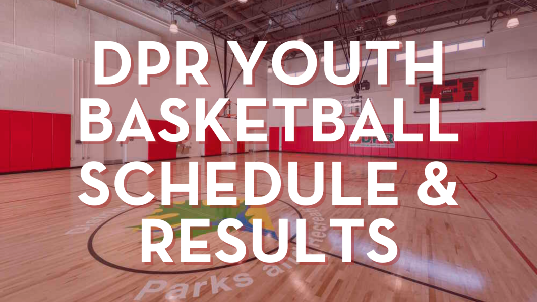 DPR YOUTH BASKETBALL SCHEDULE AND RESULTS.png