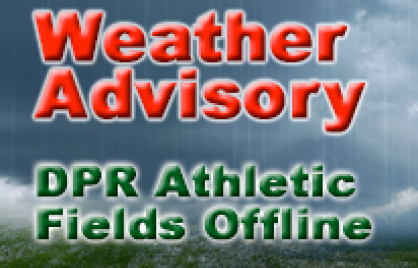 Athletic Fields are Closed Weather Advisory